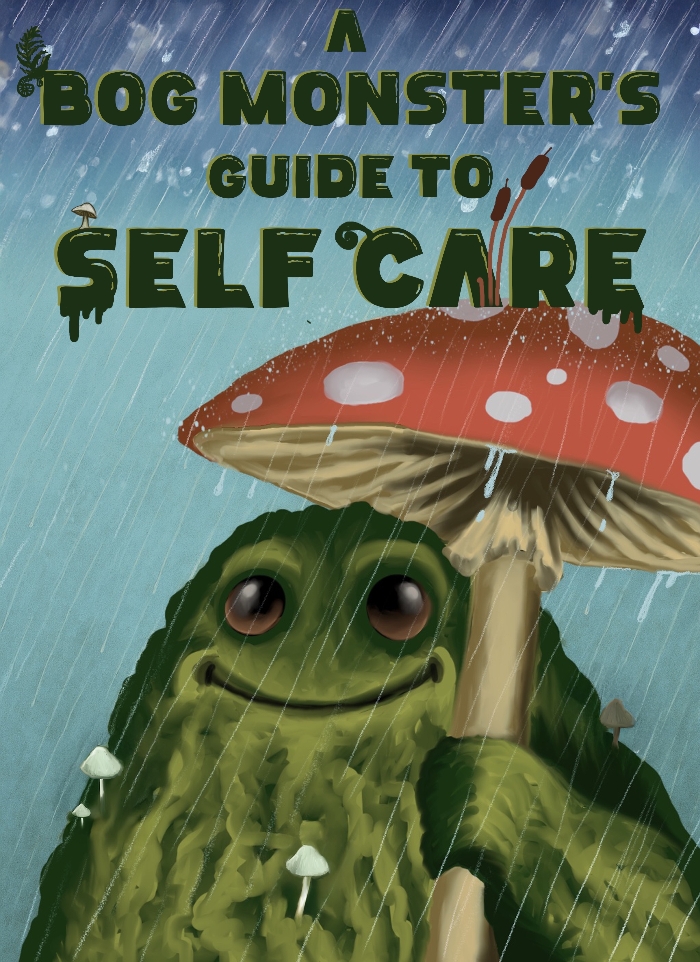 A Bog Monster’s Guide to Self-Care